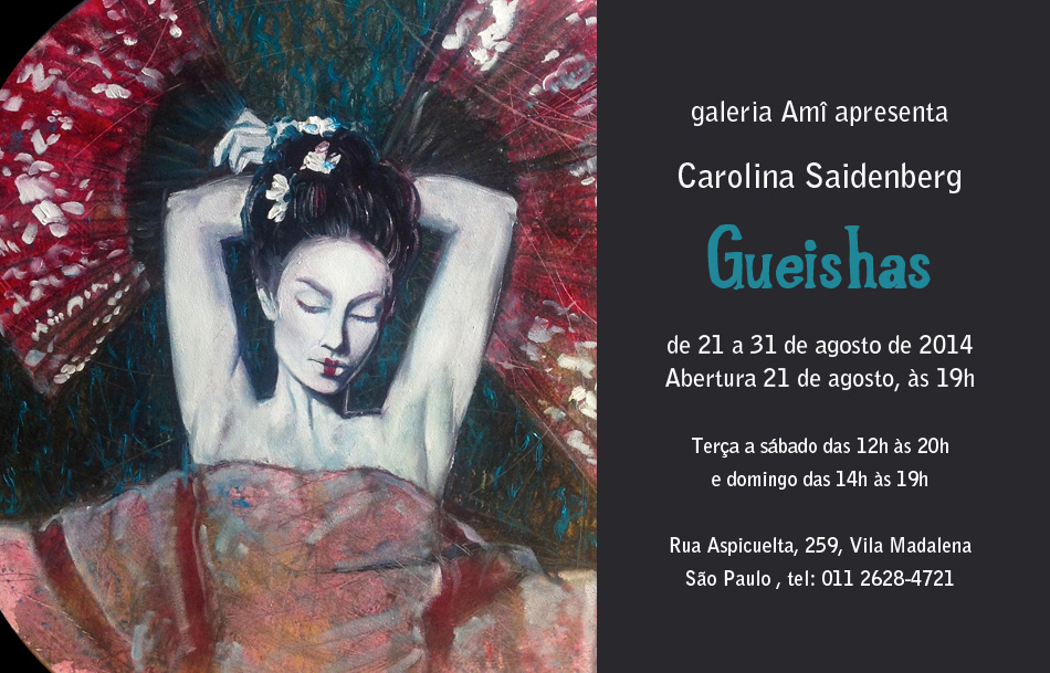 Exposição individual “Gueixas” Galeria Amî&nbsp;2014